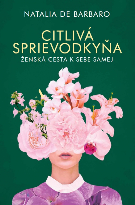 Citlivá sprievodkyňa - ženská cesta k sebe samej