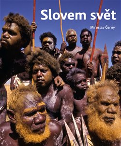 Slovem svět - příběhy mizejících jazyků