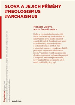 Slova a jejich příběhy - neologismus #archaismus