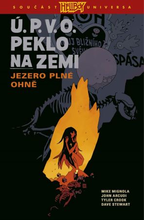 Ú.P.V.O. Peklo na zemi 8: Jezero plné ohně - 