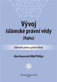 Vývoj islámské právní vědy - (fiqhu)