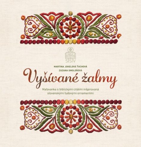 Vyšívané žalmy - Maľovanka s biblickými citátmi inšpirovaná slovenskými ľudovými ornamentmi