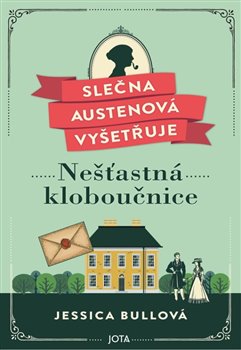 Slečna Austenová vyšetřuje: Nešťastná kloboučnice - 
