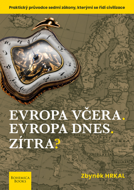 Evropa včera. Evropa dnes. Zítra? - Zbyněk Hrkal