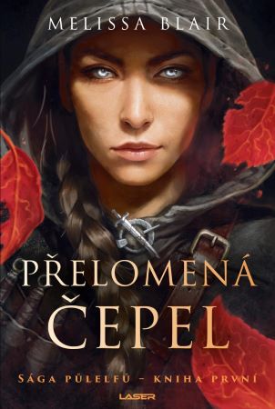 Přelomená čepel - Sága půlelfů (1.díl)