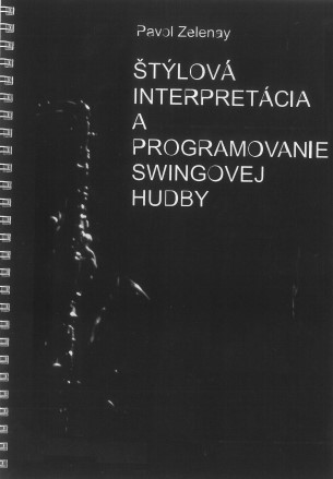 Štýlová interpretácia a programovanie swingovej hudby - 