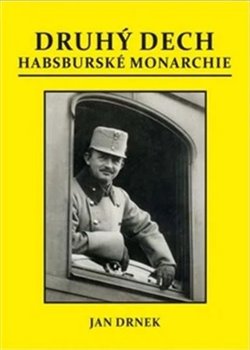 Druhý dech habsburské monarchie - 