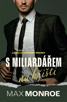 S miliardářem na hřišti - Láska za všechny prachy (3.díl)