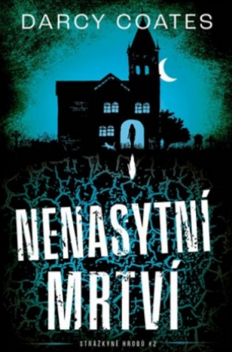 Nenasytní mrtví - Strážkyně hrobu 2