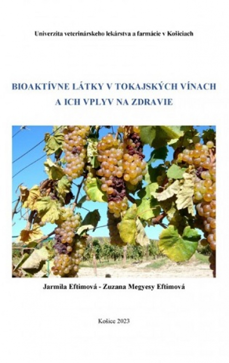 Bioaktívne látky v Tokajských vínach a ich vplyv na zdravie - 