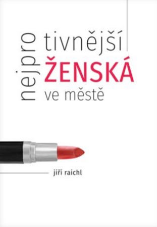 Nejprotivnější ženská ve městě - 