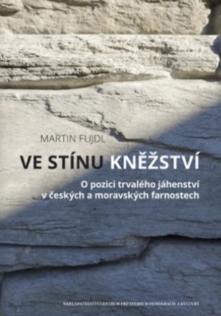 Ve stínu kněžství - O pozici trvalého jáhenství v českých a moravských farnostech