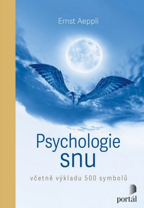 Psychologie snu - včetně výkladu 500 symbolů