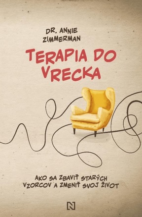 Terapia do vrecka - Ako sa zbaviť starých vzorcov a zmeniť svoj život