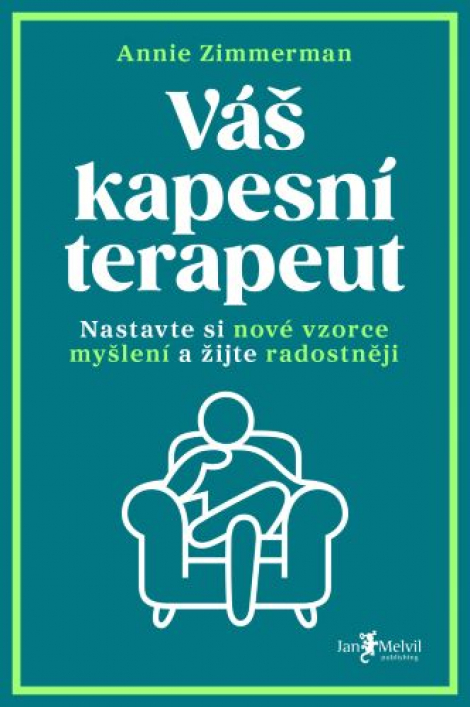 Váš kapesní terapeut - Nastavte si nové vzorce myšlení a žijte radostněji