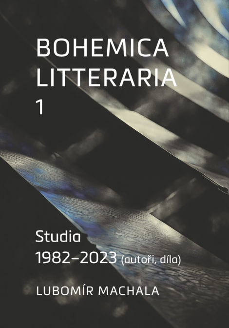 Bohemica litteraria 1. Studia 1982–2023 - (autoři, díla)