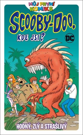 Můj první komiks: Scooby Doo, kde jsi?: Hodný, zlý a strašlivý - 