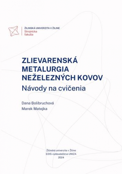 Zlievarenská metalurgia neželezných kovov - Návody na cvičenia