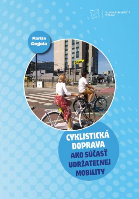 Cyklistická doprava ako súčasť udržateľnej mobility - 