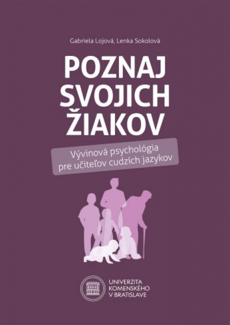 Poznaj svojich žiakov - Vývinová psychológia pre učiteľov cudzích jazykov