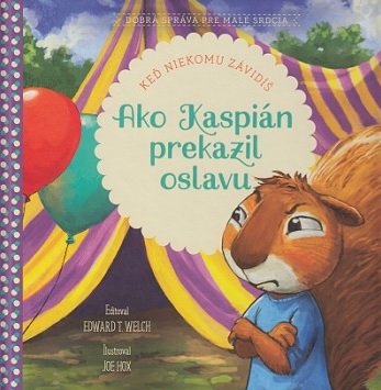 Ako Kaspián prekazil oslavu - Keď niekomu závidíš