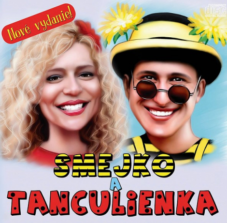 Smejko a Tanculienka:  Smejko a Tamculienka (reedícia) - CD
