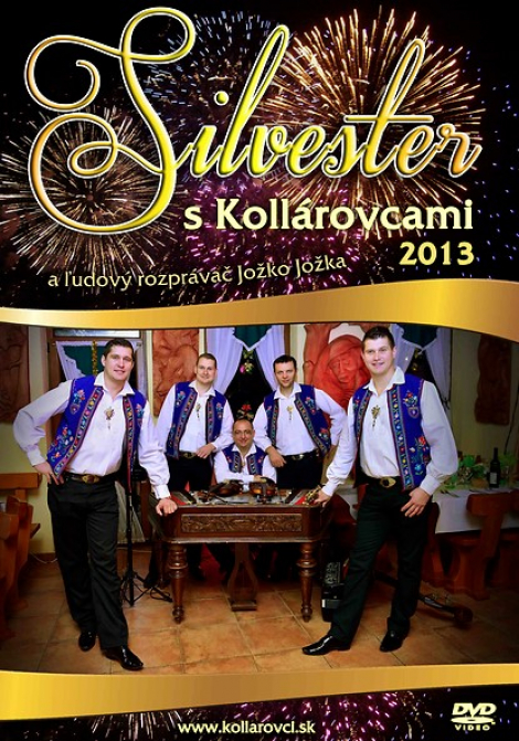 Kollárovci: Silvester s Kollárovcami 2013 - DVD