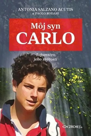 Môj syn Carlo - Tajomstvo jeho svätosti