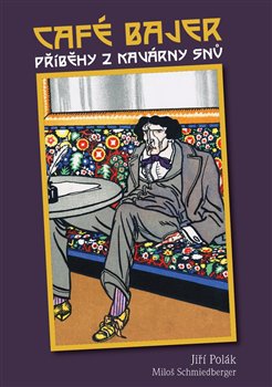 Café Bajer - Příběhy z kavárny snů - 