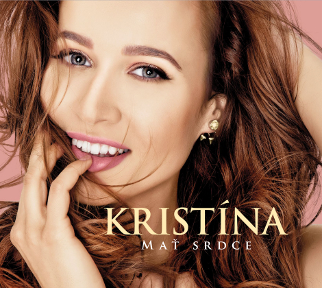 Kristína:  Mať srdce - CD