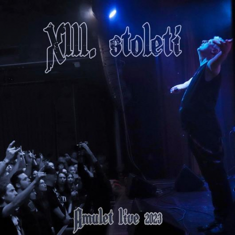 XIII. Století: Amulet Live 2023 - 