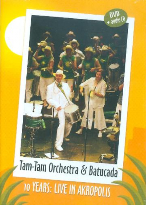 Tam Tam Orchestra: 10 Years: Live in Akropolis - 