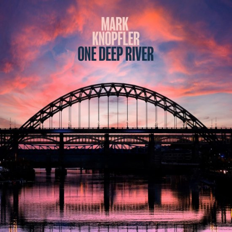 Mark Knopfler: One Deep River - 