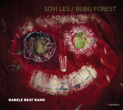Babele Beat Band:  Soví les/Bubu Forest - CD