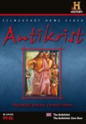 Antikrist - nejpodlejší postava v historii lidstva - 