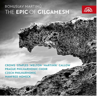 Bohuslav Martinů:  The Epic of Gilgameshi - CD