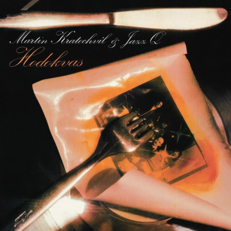 Martin Kratochvíl & Jazz Q: Hodokvas - 