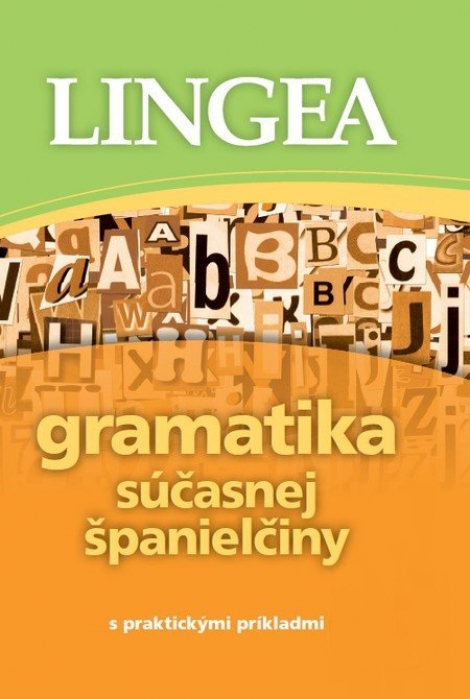 Gramatika súčasnej španielčiny (2.vyd.) - S praktickými príkladmi