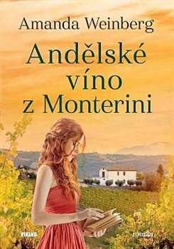 Andělské víno z Monterini - 