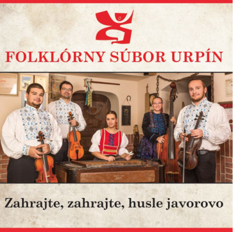 Folklórny súbor Urpín:  Zahrajte, zahrajte, husle javorovo - CD