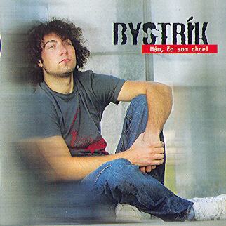 Bystrík:  Mám, čo som chcel - CD