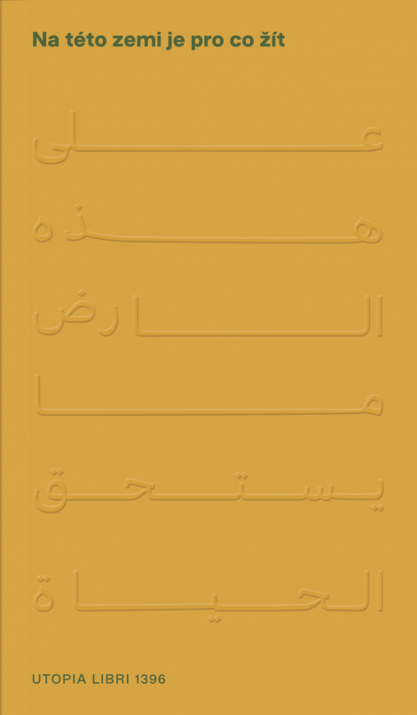 Na této zemi je pro co žít - Podněty k osvobození Palestiny