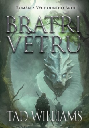 Bratři větru - Poslední král Východního Ardu