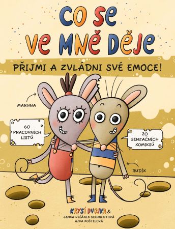 Co se ve mně děje aneb Krysí dvojka - Přijmi a zvládni své emoce!