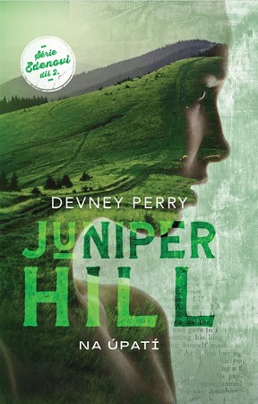 Juniper Hill - Na úpatí - 