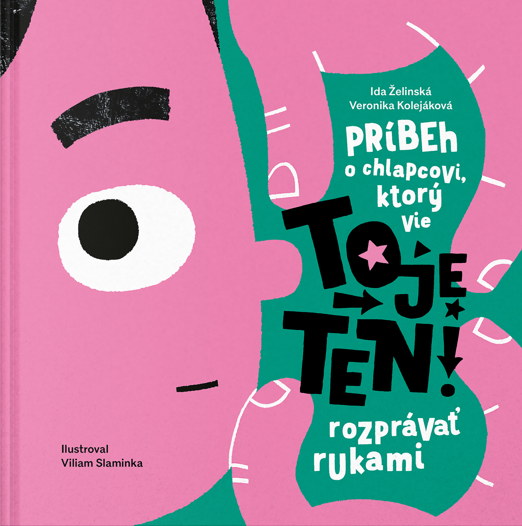 To je ten! - Ida Želinská, Veronika Kolejáková