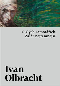 O zlých samotářích. Žalář nejtemnější - 