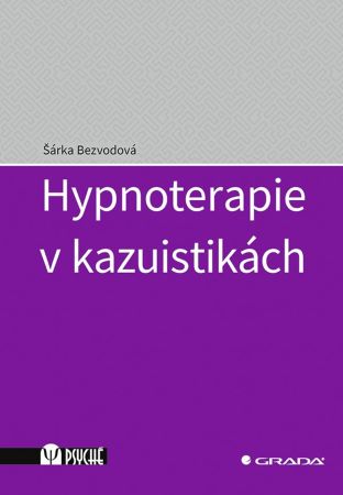 Hypnoterapie v kazuistikách - 