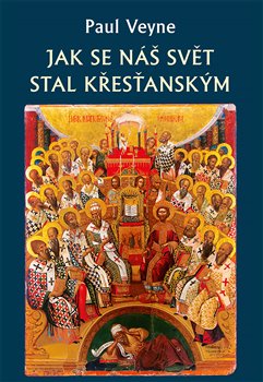 Jak se náš svět stal křesťanským - 