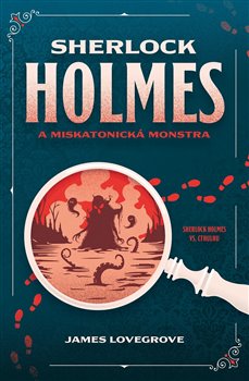 Sherlock Holmes a miskatonická monstra - Sherlock Holmes vs. Cthulhu (2.díl)